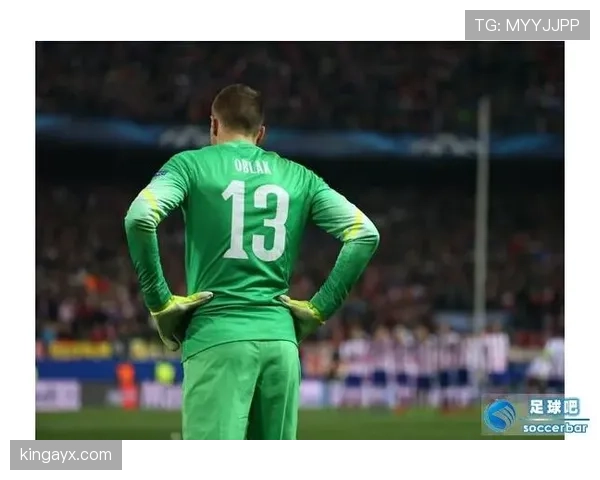 奥布拉克：欧洲扑救成功率长期领跑解析